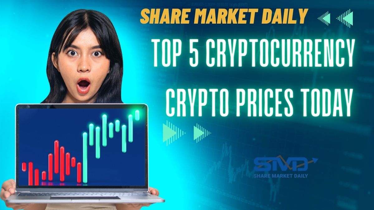 Top 5 Cryptocurrency: Crypto Prices Today In USD, BTC, ETH, BNB, And More