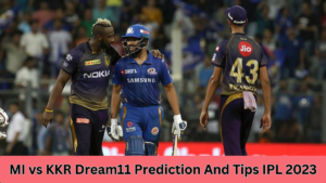 MI vs KKR Dream11 Prediction And Tips IPL 2023